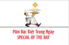 Grand Hotel món Đặc Biệt Trong Ngày - SPECIAL OF THE DAY